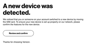 Message from Verizon after a SIM swap - "Anew device was detected".